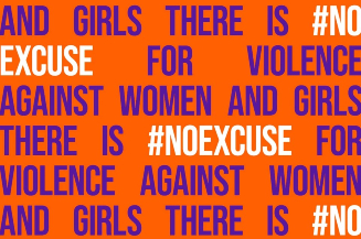 Slika preuzeta sa stranice UN Women. Pozadina slike je narandžasta, a po cijeloj slici velikim štampanim slovima piše: THERE IS #NOEXCUSE FOR VIOLENCE AGAINST WOMEN