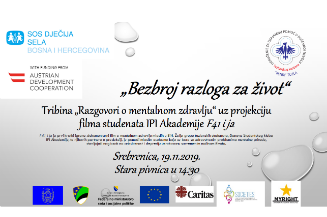 U okviru kampanje „Bezbroj razloga za život“ koju realizuje partnerska organizacija Udruženje za uzajamnu pomoć u duševnoj nevolji TK 'Feniks', 19. novembra 2019. godine u Srebrenici će se održati tribina „Razgovori o metalnom zdravlju“ uz projekciju filma studenata IPI Akademine „F41 i ja“.