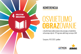 Najava Konferencije o kvalitetnom inkluzivnom obrazovanju u kontekstu ostvarenja cilja 4 Programa održivog razvoja u Bosni i Hercegovini Osvjetlimo OBRAZovanje. Slika predstavlja logo konferencije. Na desnoj polovini slike stoje informacije sa nazivom konferncije, datumom, mjestom održavanja. Naziv konferencije „Osvijetlimo OBRAZovanje“ je oker žute boje, a sve ostalo piše crnim slovima, podloga je bijele boje. Lijevu polovinu slike zauzima simbol ciljeva Programa održivog razvoja u obliku profila ljudske glave, i u dijelu gdje je obraz istaknut je cilj 4 Programa održivog razvoja u tamnocrvenom krug, u kojem bijelim slovima piše „4 KVALITETNO OBRAZOVANJE“ ispod je bijela knjiga sa bijelom olovkom pored. Na lijevoj strani pri dnu slike stoje loga organizatora: MyRight i Federalnog ministarstva obrazovanja.